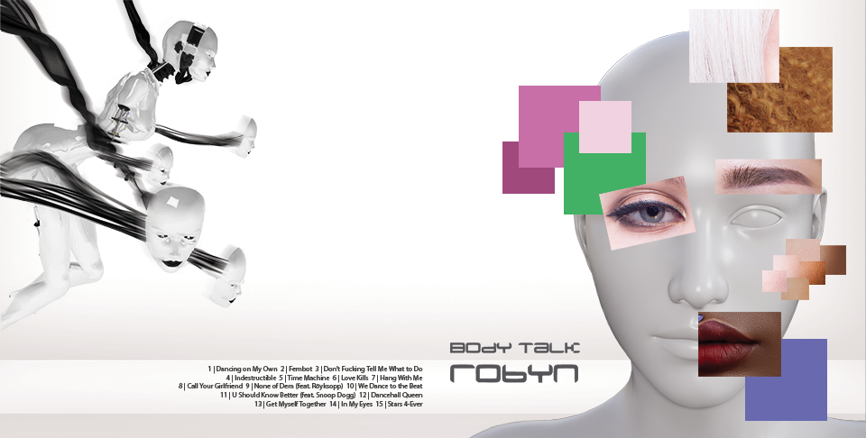 CD cover concept for Robyn's Body Talk.